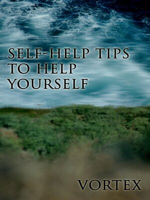 cover image of Self-Help Tips to Help Yourself